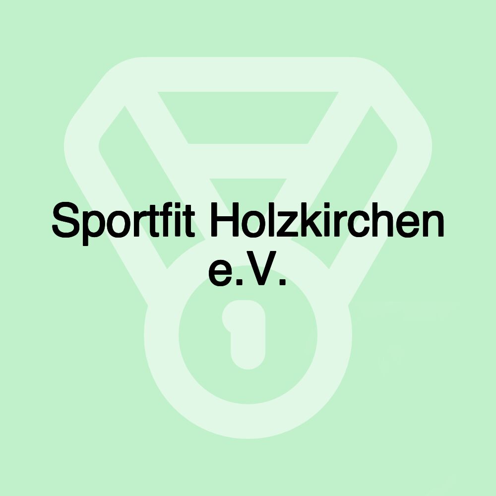 Sportfit Holzkirchen e.V.