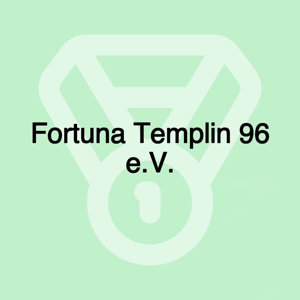 Fortuna Templin 96 e.V.
