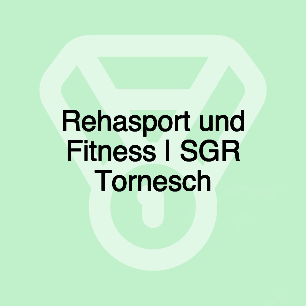 Rehasport und Fitness | SGR Tornesch
