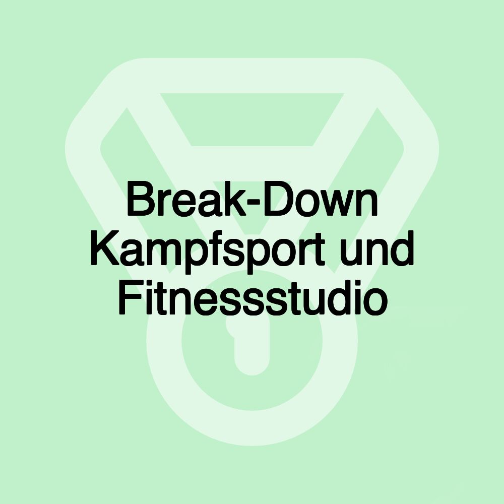 Break-Down Kampfsport und Fitnessstudio