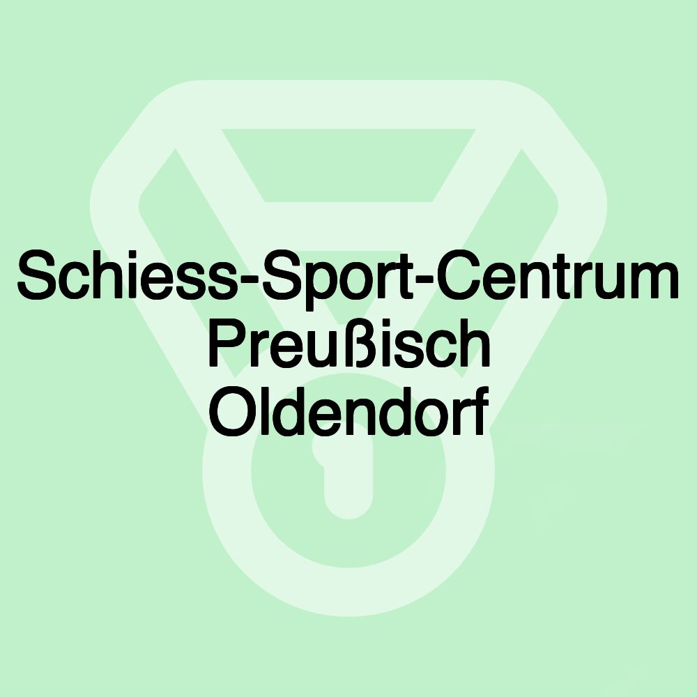 Schiess-Sport-Centrum Preußisch Oldendorf
