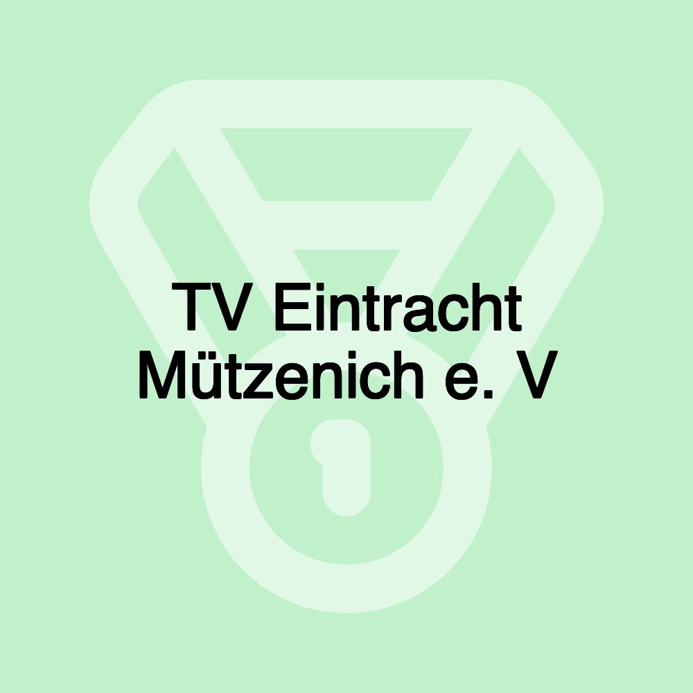 TV Eintracht Mützenich e. V