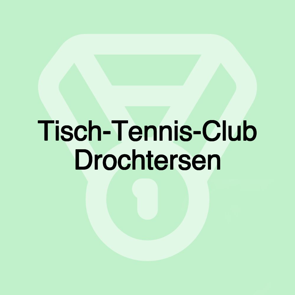Tisch-Tennis-Club Drochtersen