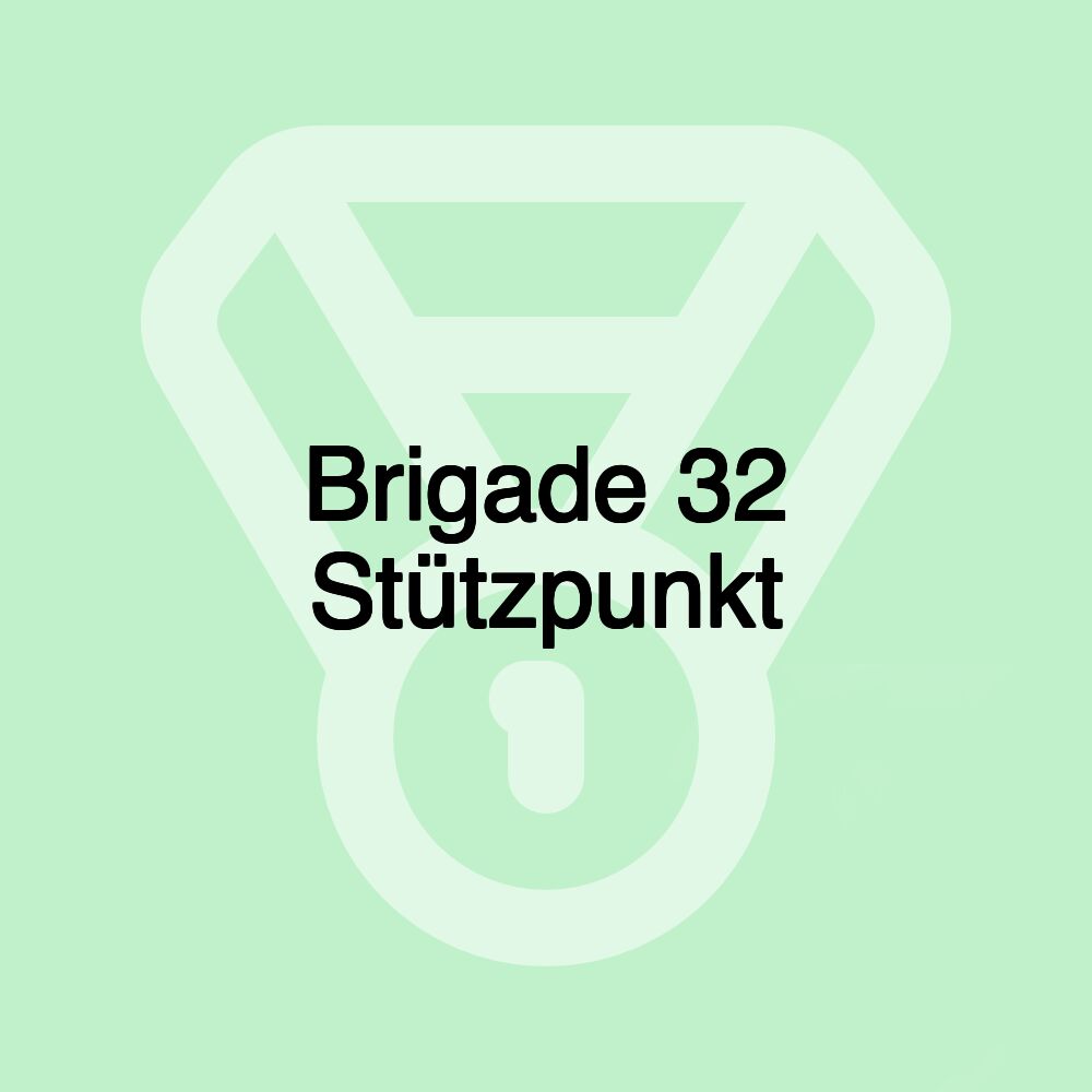 Brigade 32 Stützpunkt