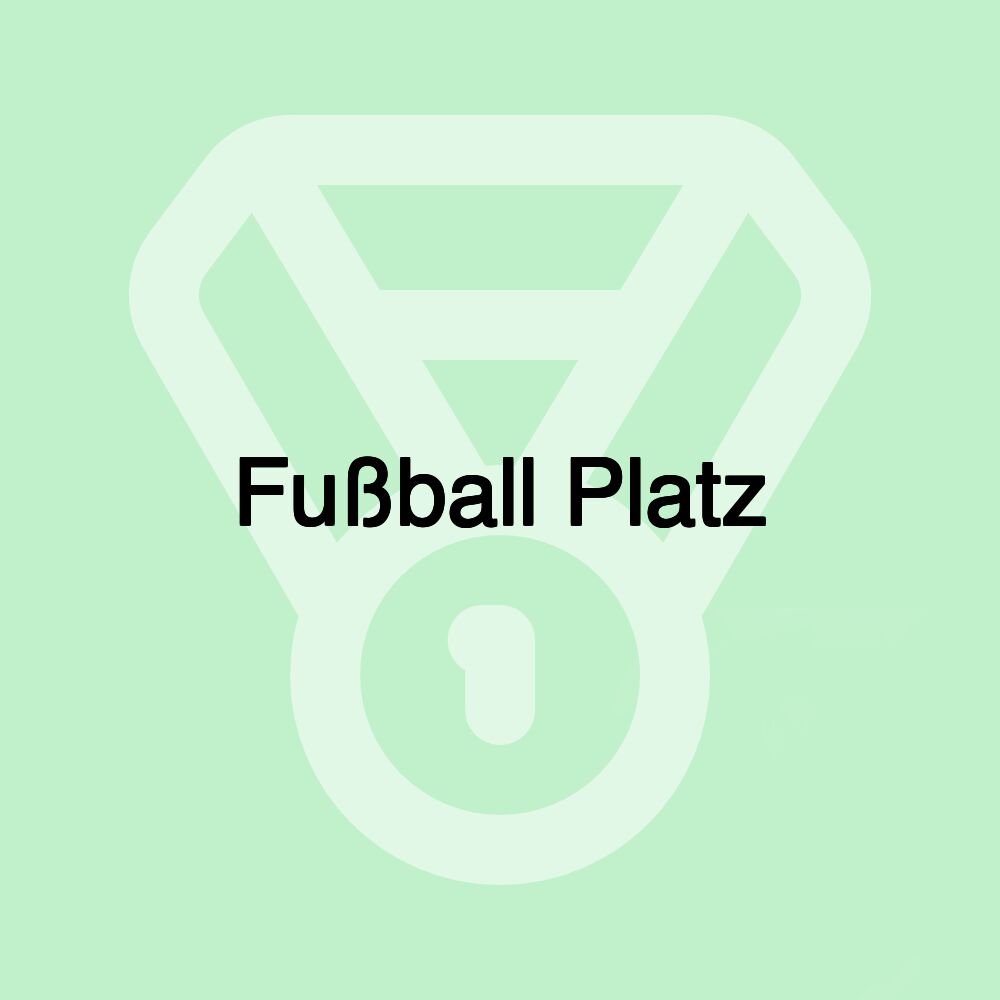 Fußball Platz