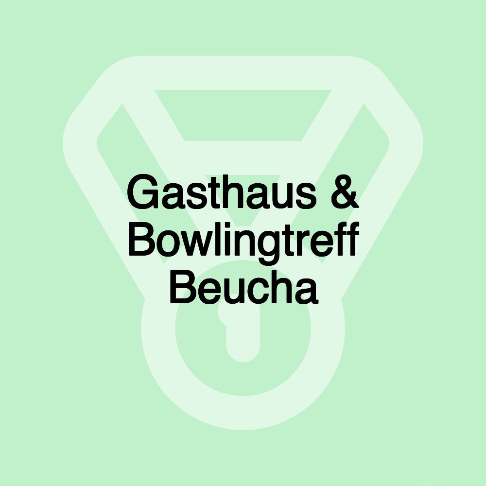 Gasthaus & Bowlingtreff Beucha