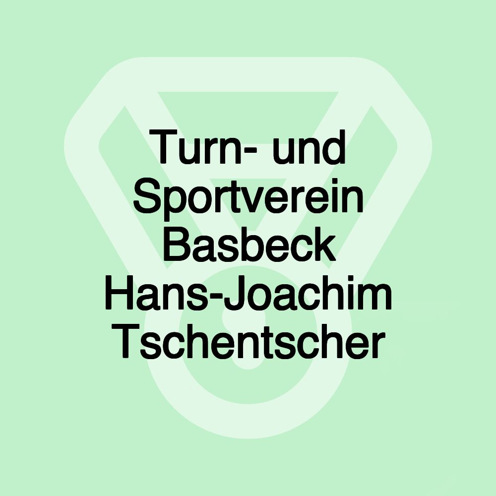 Turn- und Sportverein Basbeck Hans-Joachim Tschentscher