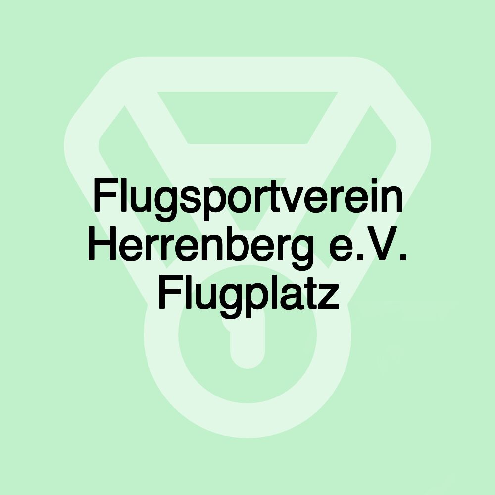 Flugsportverein Herrenberg e.V. Flugplatz