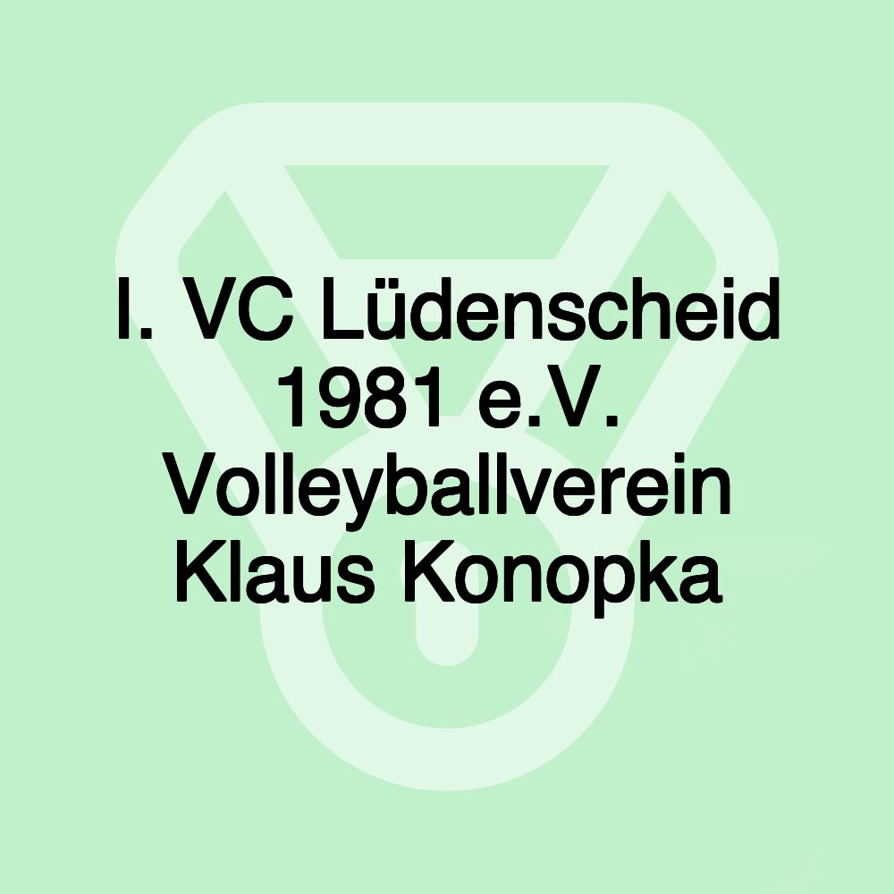 I. VC Lüdenscheid 1981 e.V. Volleyballverein Klaus Konopka
