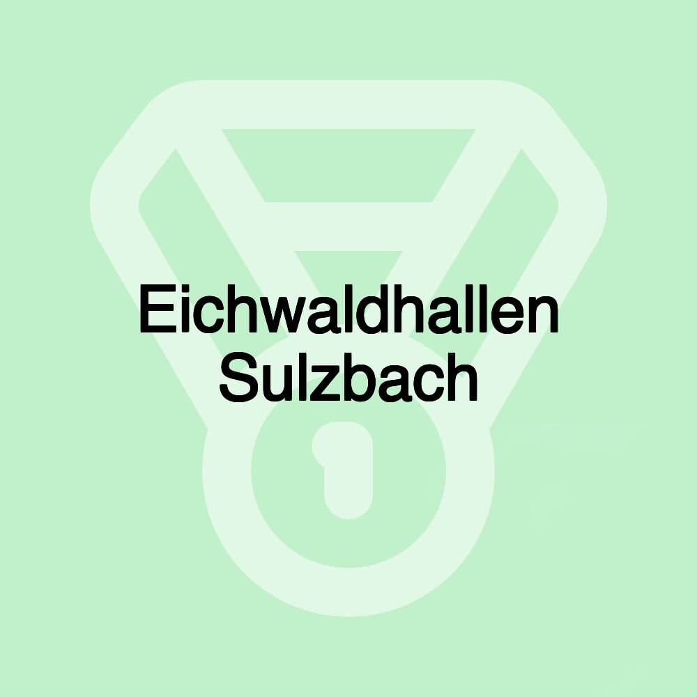 Eichwaldhallen Sulzbach